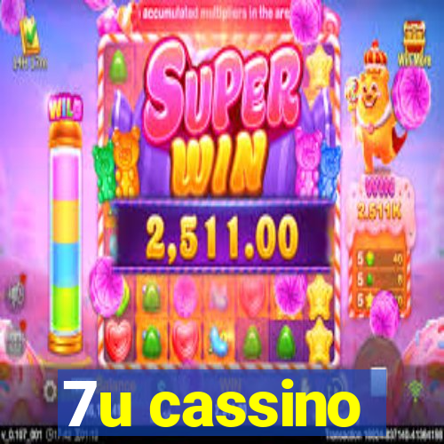 7u cassino